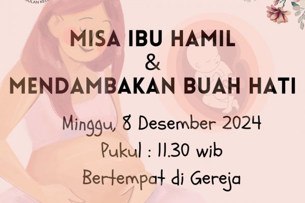 Misa Ibu Hamil Desember 2024